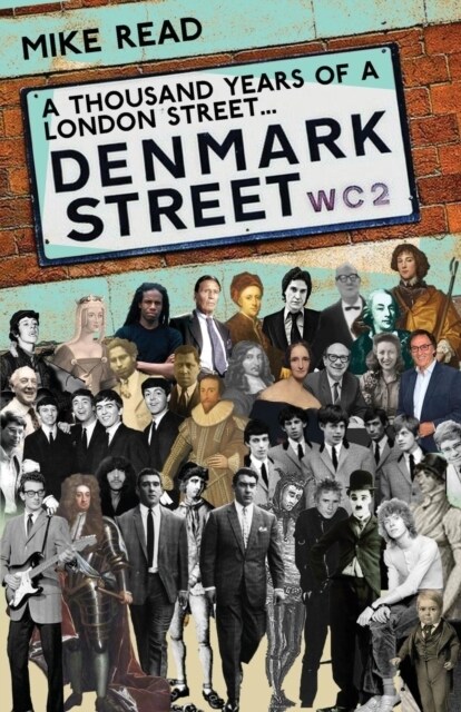 A Thousand Years of A London Street : Denmark Street (Paperback)