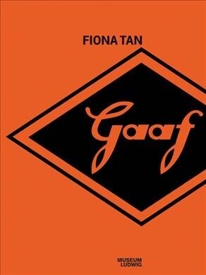 Fiona Tan: Gaaf (Paperback)