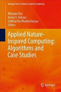 Applied Nature-Inspired Computing: Algorithms and Case Studies (Hardcover)