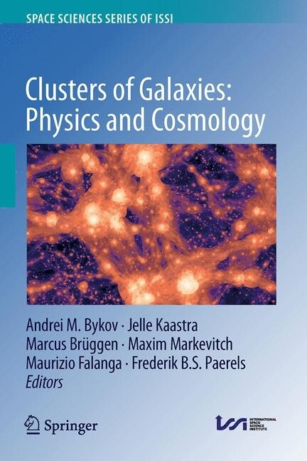 Clusters of Galaxies: Physics and Cosmology (Hardcover, 2020)