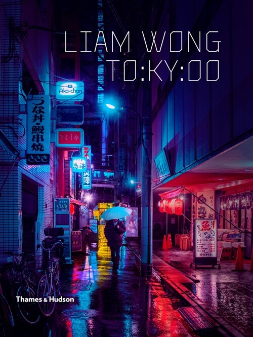 Liam Wong: TO:KY:OO (Hardcover)