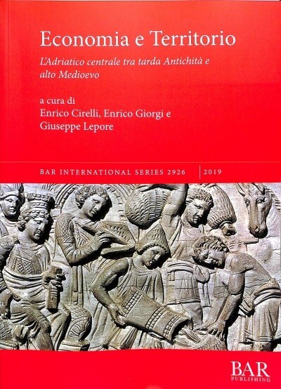 Economia e Territorio : LAdriatico centrale tra tarda Antichita e alto Medioevo (Paperback)