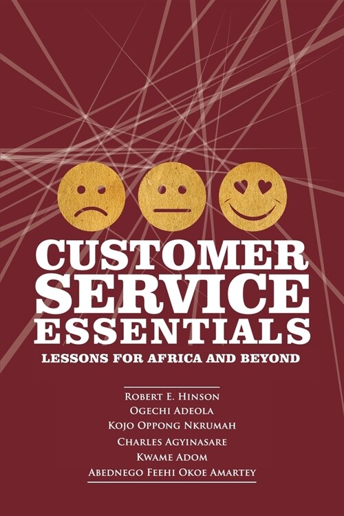 Customer Service Essentials: Lessons for Africa and Beyond (Paperback)
