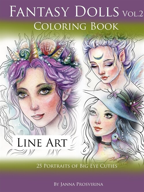 Fantasy Dolls Vol.2 Coloring Book Line Art: 25 Portraits of Big Eye Cuties (Paperback)