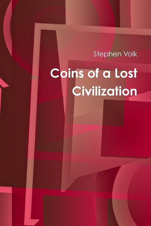 Coins of a Lost Civilization (Paperback)