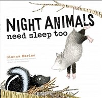 Night Animals Need Sleep Too (Hardcover)