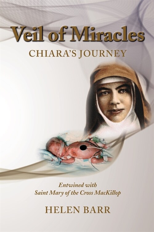 Veil of Miracles: Chiaras Journey (Paperback)