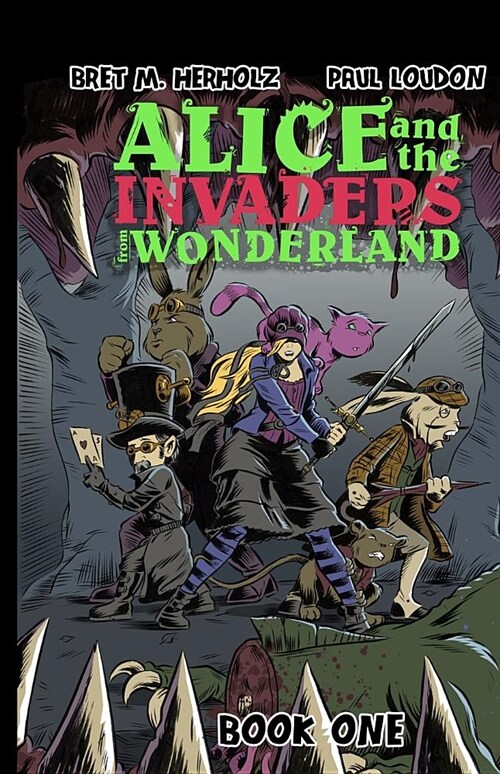 Alice and the Invaders From Wonderland: Book One (Paperback)