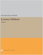 Lorenzo Ghiberti: Volume I (Paperback)