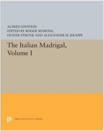 The Italian Madrigal: Volume I (Paperback)