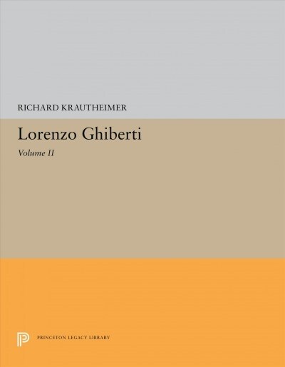 Lorenzo Ghiberti: Volume II (Paperback)
