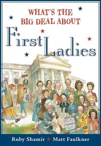 Whats the Big Deal about First Ladies (Paperback)