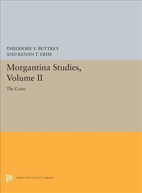 Morgantina Studies, Volume II: The Coins (Hardcover)