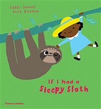 If I had a sleepy sloth (Hardcover)