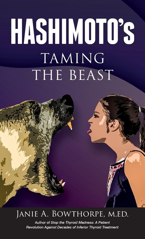 Hashimotos: Taming the Beast (Hardcover)
