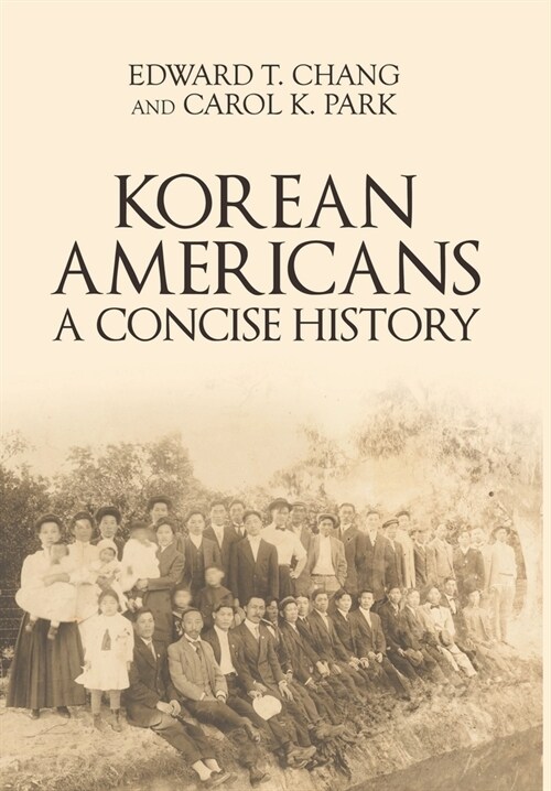 Korean Americans: A Concise History (Hardcover)