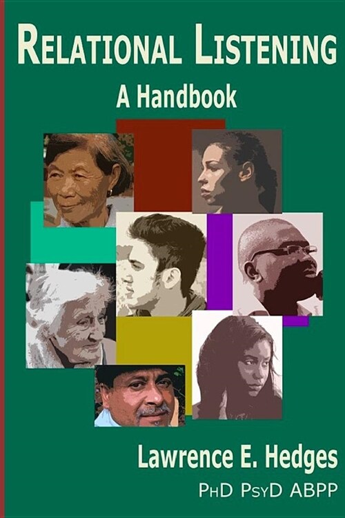 Relational Listening: A Handbook: Cross-Culturally Resonant Gateways into Human Relational Experience (Paperback)