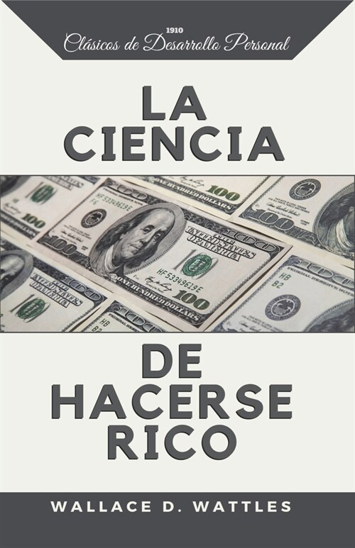 La Ciencia de Hacerse Rico (Paperback)