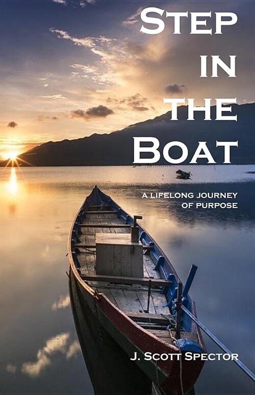 Step in the Boat: a lifelong journey of purpose (Paperback)