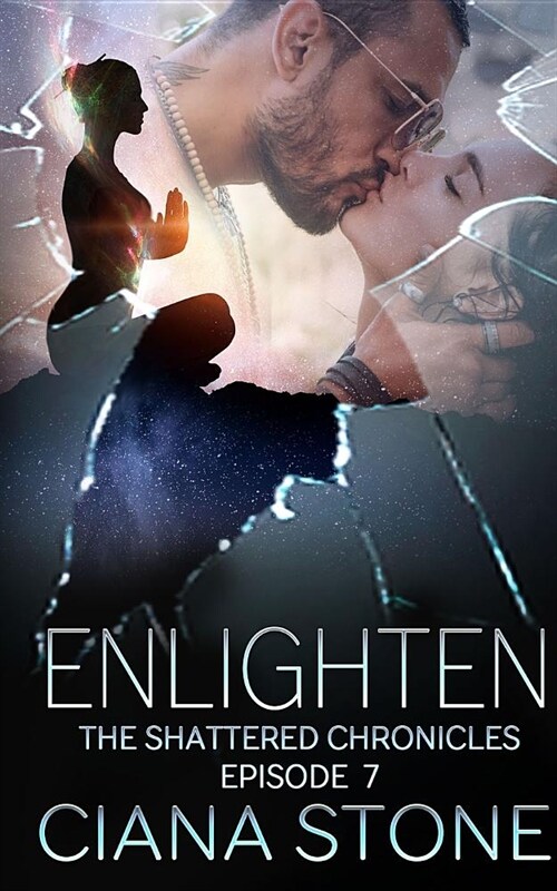 Enlighten: Episode 7 of The Shattered Chronicles (Paperback)