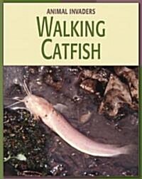 Walking Catfish (Library Binding)
