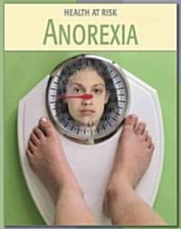 Anorexia (Library Binding)