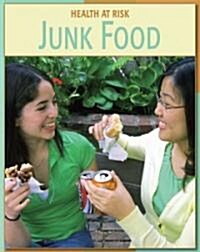 Junk Food (Library Binding)