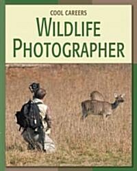 Wildlife Photographer (Library Binding)