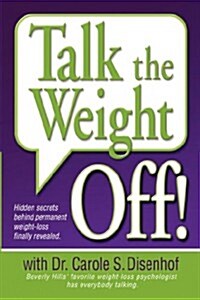 Talk The Weight Off! (Paperback)