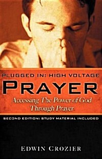Plugged in: High Voltage Prayer (Paperback)