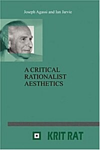 A Critical Rationalist Aesthetics (Paperback)
