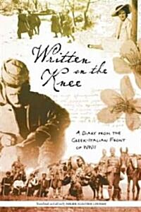 Written on the Knee: A Diary from the Greek-Italian Front of WWII (Paperback)