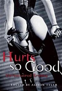 Hurts So Good (Paperback)