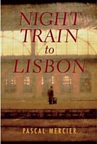 Night Train to Lisbon (Paperback, Reprint)