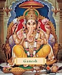 Ganesh: Removing the Obstacles (Hardcover, Revised)