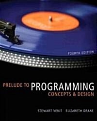 Prelude to Programming Concept & Design (Paperback, CD-ROM, 4th)