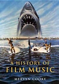 A History Of Film Music (Paperback)