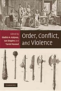 Order, Conflict, and Violence (Paperback)