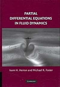 Partial Differential Equations in Fluid Dynamics (Hardcover)