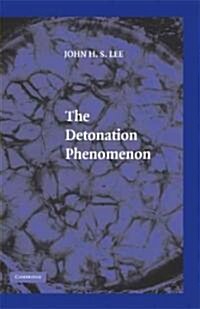 The Detonation Phenomenon (Hardcover)