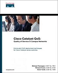 Cisco Catalyst Qos: Quality of Service in Campus Networks (Paperback) (Paperback)