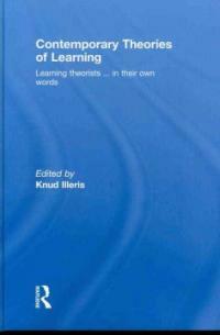 Contemporary theories of learning : learning theorists -- in their own words 1st