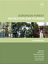 European Forest Recreation and Tourism : A Handbook (Hardcover)