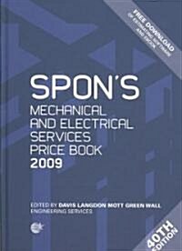 Spons Mechanical and Electrical Services Price Book 2009 (Hardcover, Digital Online, 40th)