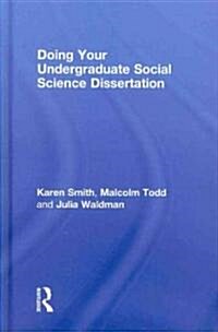 Doing Your Undergraduate Social Science Dissertation (Hardcover, 1st)