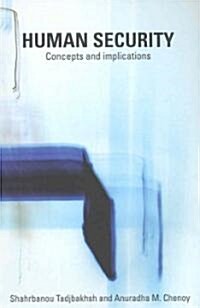 Human Security : Concepts and implications (Paperback)