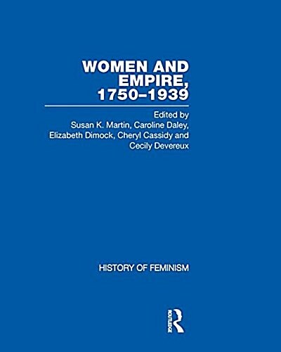 Women and Empire 1750-1939: Volume 1: Australia (Hardcover)