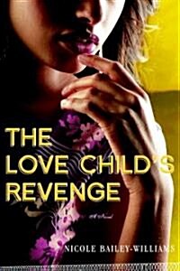 The Love Childs Revenge (Paperback)
