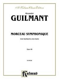 Morceau Symphonique, For Trombone and Piano, Opus 88 (Paperback)