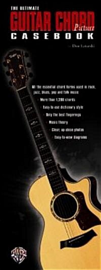 The Ultimate Guitar Chord Picture Casebook: All the Essential Chord Forms Used in Rock, Jazz, Blues, Pop and Folk Music, Perfect-Bound Book (Paperback)